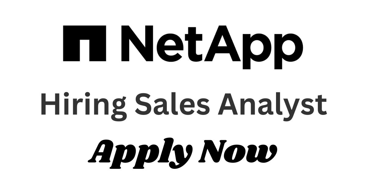 NetApp Hiring Sales Analyst