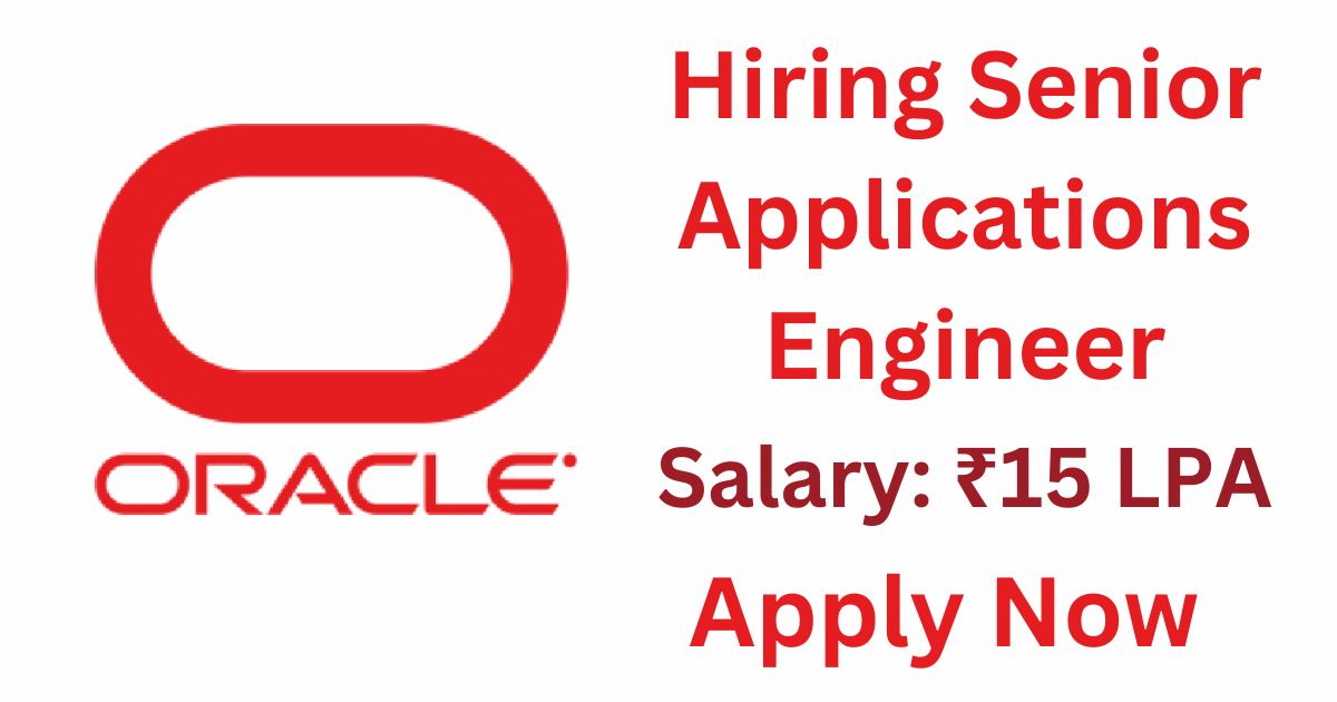 Oracle Hiring Senior Applications Engineer