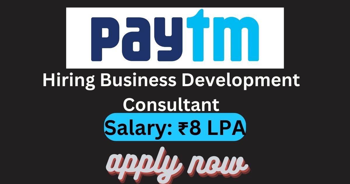 Paytm Work From Home For Business Development Consultant