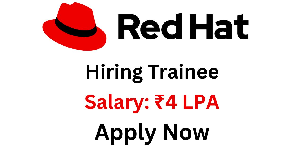 Red Hat Hiring Trainee