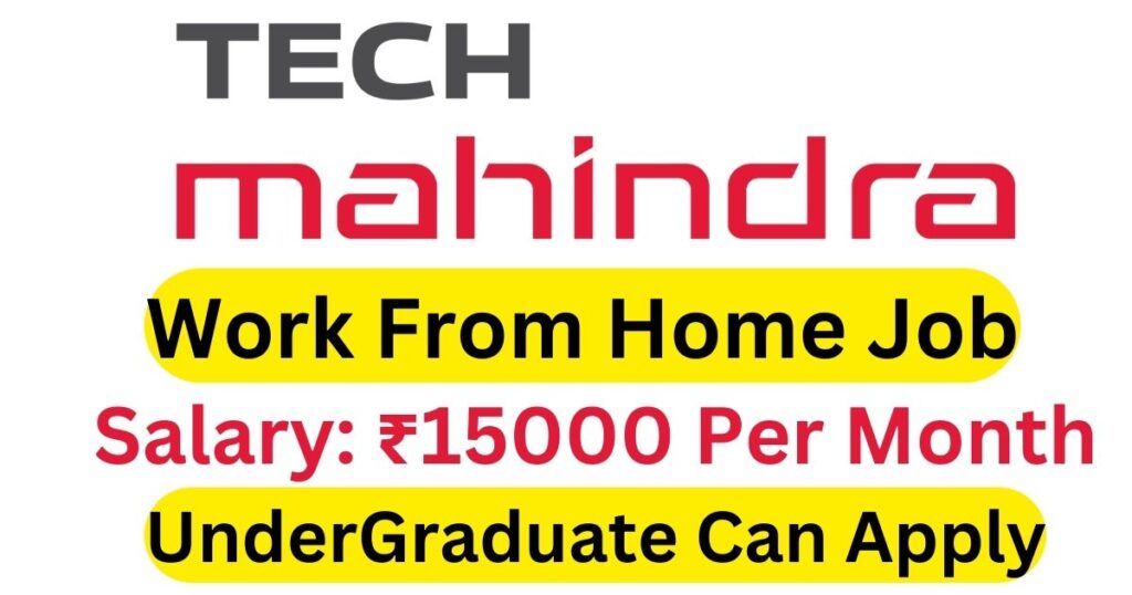 Tech Mahindra Work From Home Job Apply Now