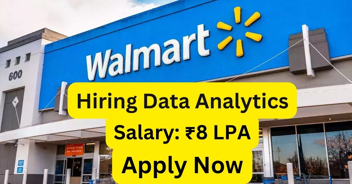 Walmart Recruitment For Data Analytics