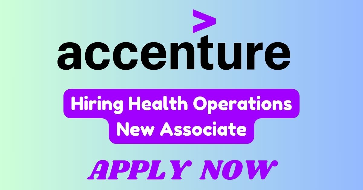 Accenture Hiring Health Operations New Associate