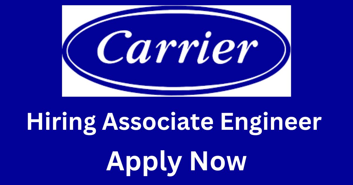 Carrier Hiring Associate Engineer