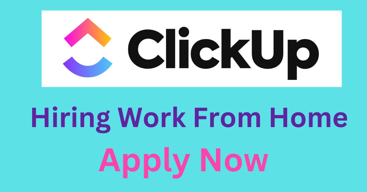 ClickUp WFH Hiring Salesforce System Administrator