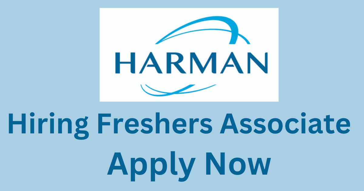 Harman Hiring Freshers Associate