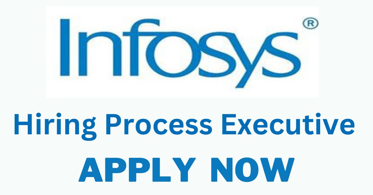 Infosys Vacancy For Process Executive