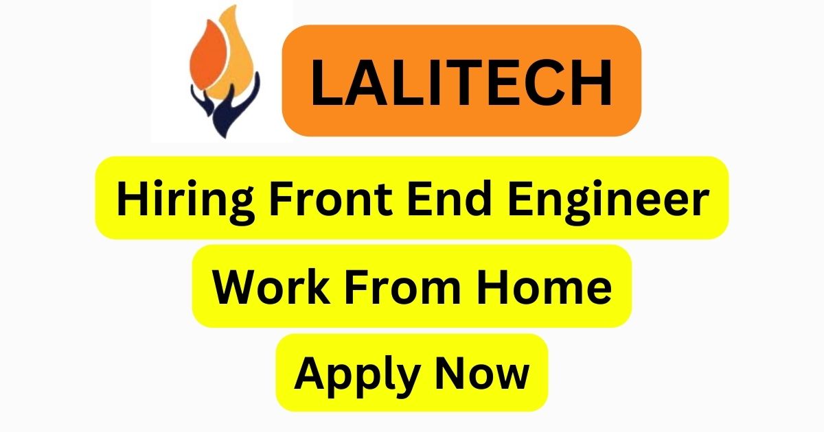 Lalitech WFH Hiring Front End Engineer
