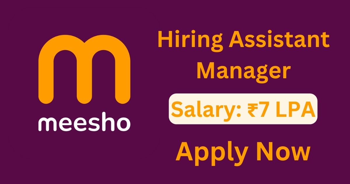 Meesho Hiring Assistant Manager