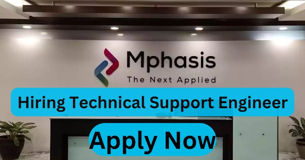 Mphasis Hiring Technical Support Engineer