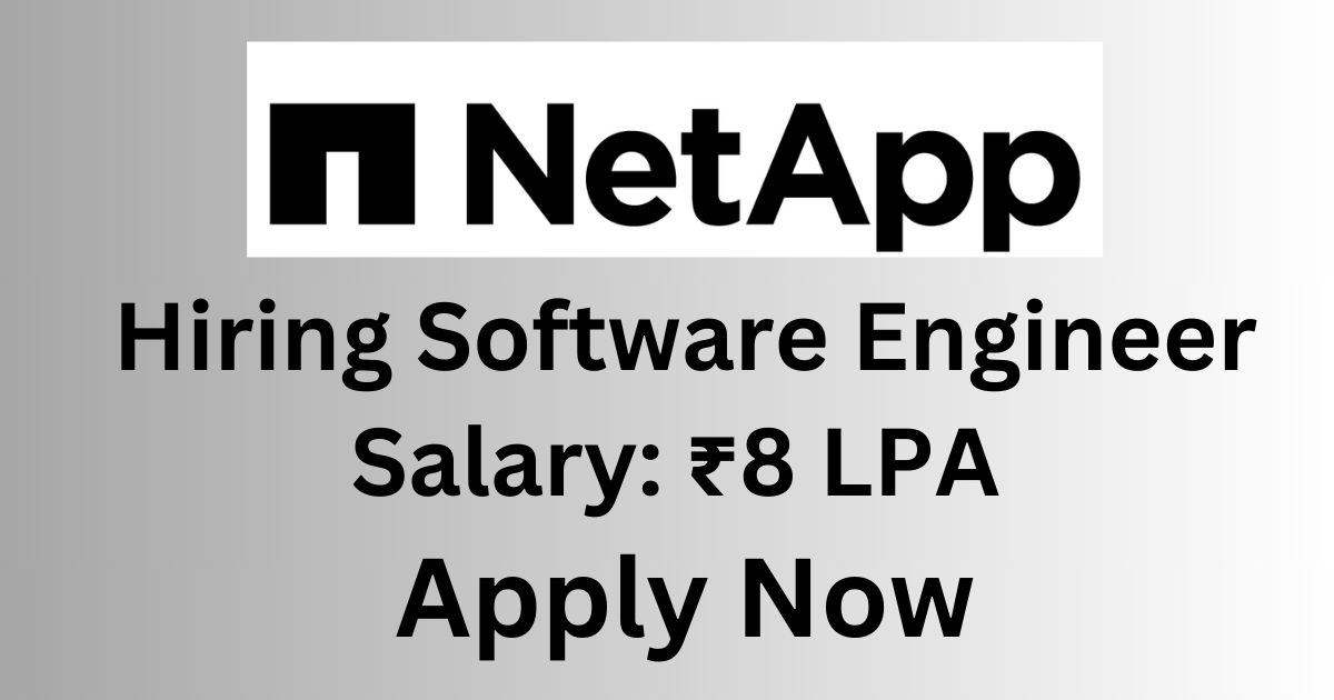 NetApp Recruitment For Software Engineer | Apply Now